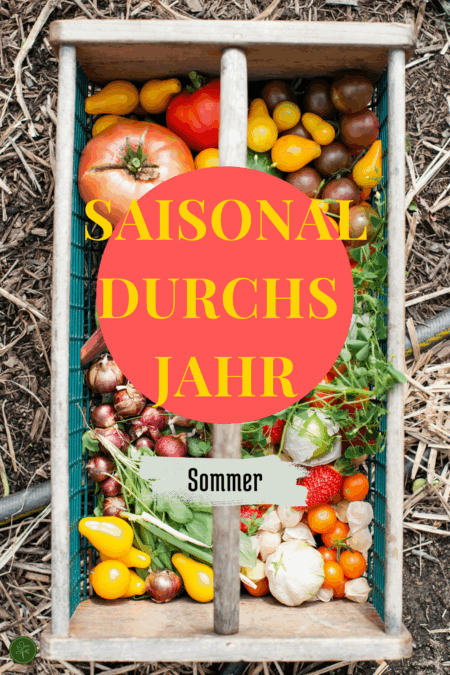 Saisonal durchs Jahr - Sommer